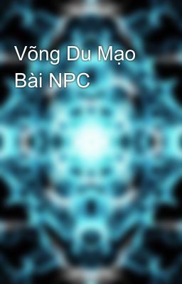 Võng Du Mạo Bài NPC