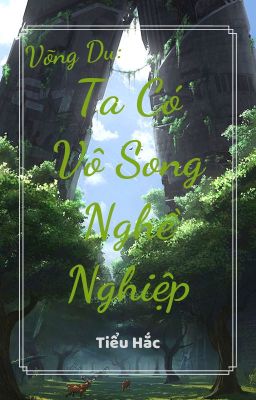 Võng Du: Ta Có Vô Song Nghề Nghiệp