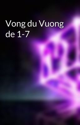 Vong du Vuong de 1-7