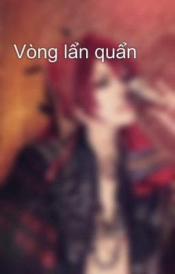 Vòng lẩn quẩn