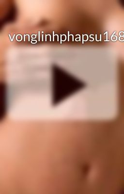 vonglinhphapsu168