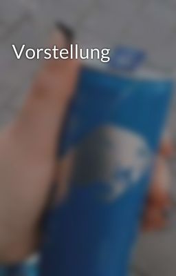 Vorstellung 