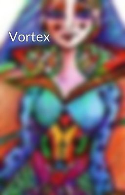 Vortex