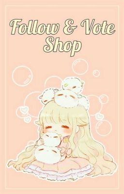 Vote shop and Follow shop