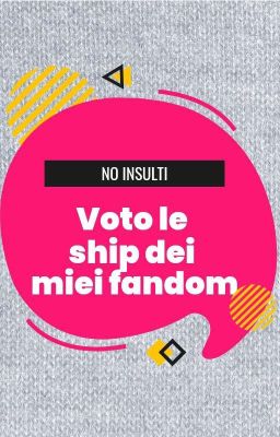 Voto le ship dei miei fandom