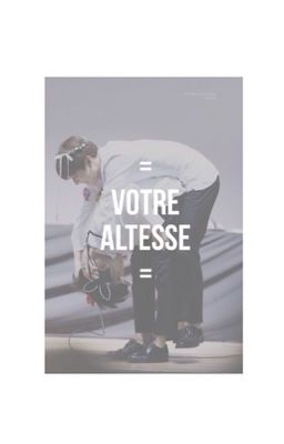 Votre Altesse (en pause) ||JiKook||