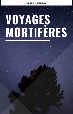 Voyages mortifères