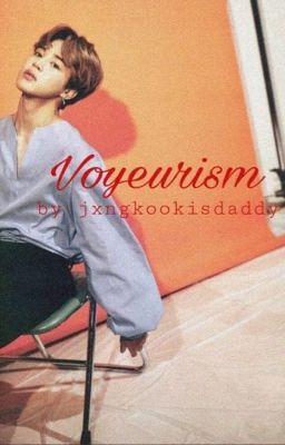 Voyeurism - pjm