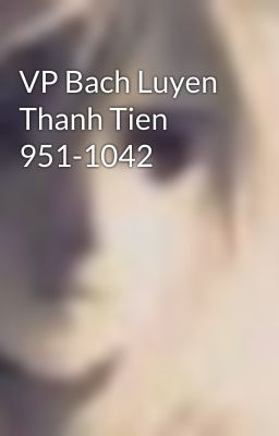 VP Bach Luyen Thanh Tien 951-1042