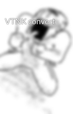 VTNK convert