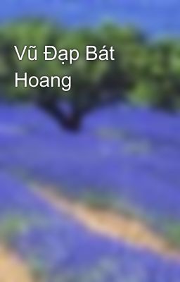 Vũ Đạp Bát Hoang