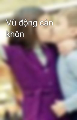 Vũ động càn khôn