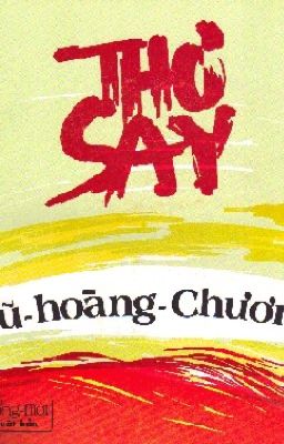 Vũ hoàng chương - Tập Thơ Say (1940)