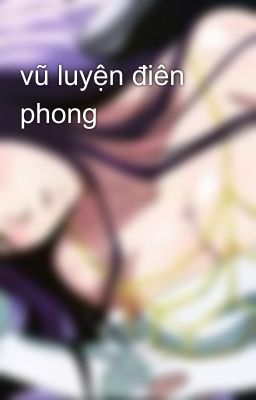 vũ luyện điên phong