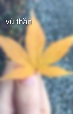 vũ thần