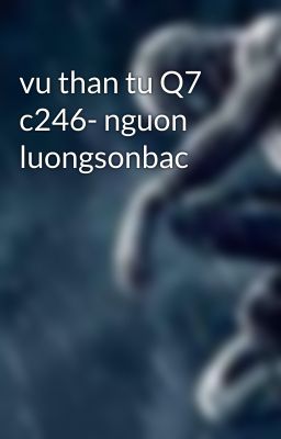 vu than tu Q7 c246- nguon luongsonbac