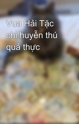 Vua Hải Tặc chi huyễn thú quả thực