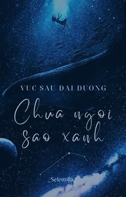 Vực Sâu Đại Dương Chứa Ngôi Sao Xanh