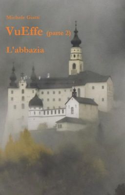 VuEffe (parte 2) - L'abbazia