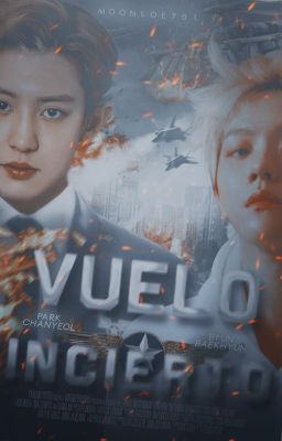 Vuelo incierto. |ChanBaek|