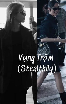 Vụng Trộm (Stealthily)