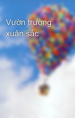 Vườn trường xuân sắc