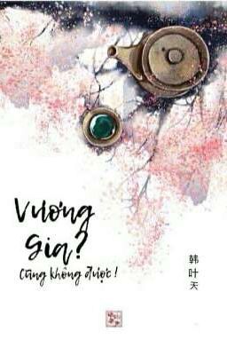 Vương Gia? Cũng Không Được!