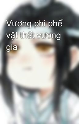 Vương phi phế vật thất vương gia