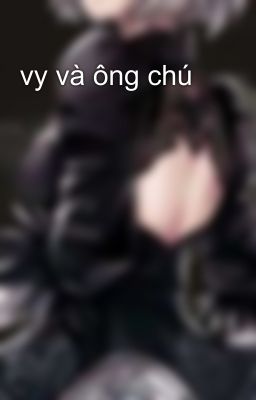 vy và ông chú