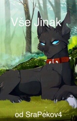 Vše jinak / Warrior cats / Scourge 