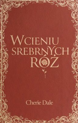 W cieniu srebrnych róż