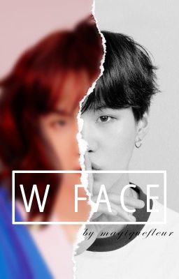 W FACE |[m.y. +  j.h.]| ✓