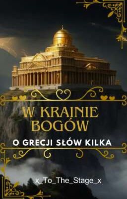 W Krainie Bogów - O Grecji Słów kilka