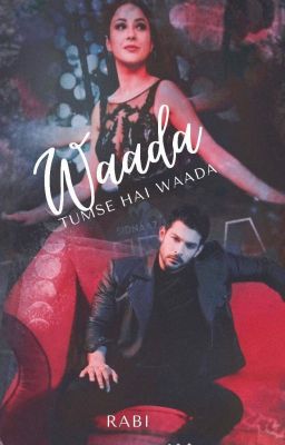 WAADA HAI (COMPLETED) 