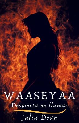 Waaseyaa (III): Despierta en llamas