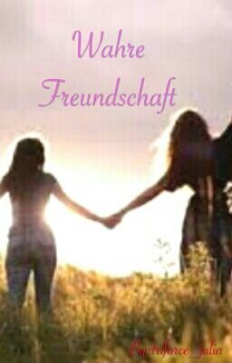 Wahre Freundschaft 