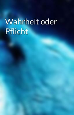 Wahrheit oder Pflicht 