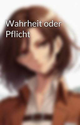 Wahrheit oder Pflicht