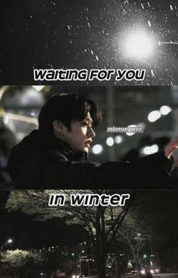 Waiting for you in winter (min x sung) 