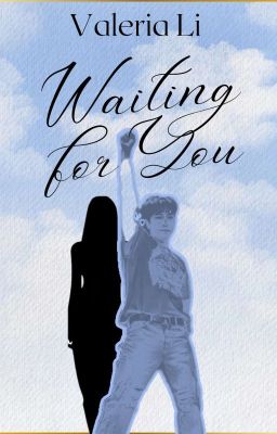 Waiting for you. One Shot