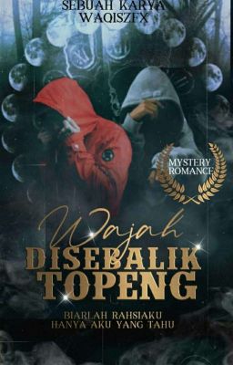 WAJAH DISEBALIK TOPENG [ SU ]