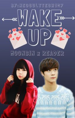 Wake Up // Moonbin