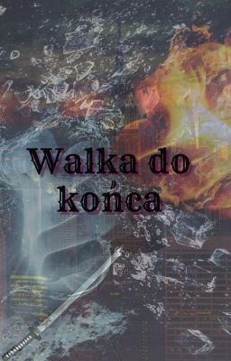 Walka do końca