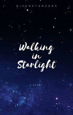 Walking in Starlight