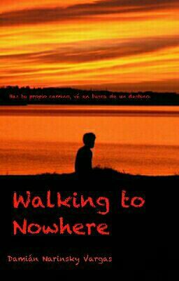 Walking to Nowhere