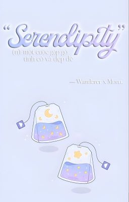 | Wanderer ✗ Mona | ❝Serendipity❞