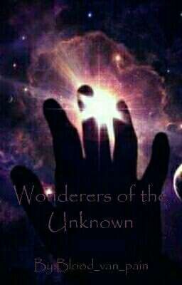 Wanderers Of The Unknown