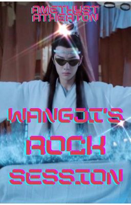 Wangji's Rock Session