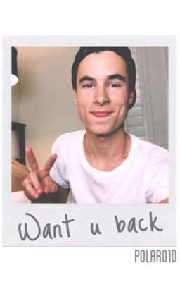 want u back  ✖  kian lawley