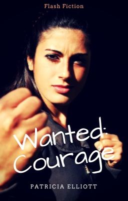 Wanted: Courage (One-Shot) | ✔